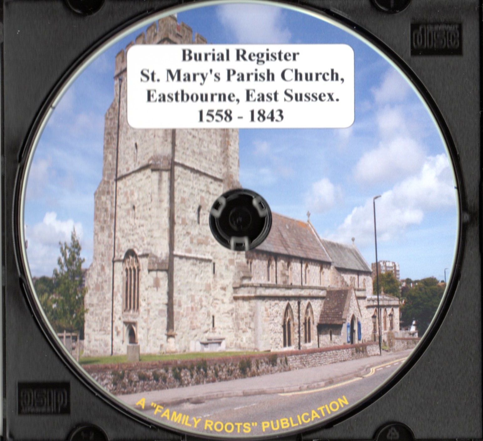 Burial Register for St. Mary’s Eastbourne 1558 – 1843